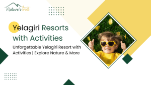 yelagiri resorts with activities