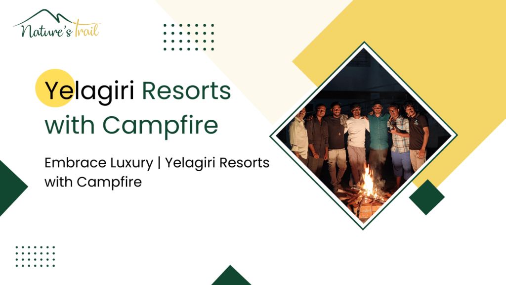 yelagiri resorts with campfire